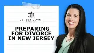 Preparing for Divorce in New Jersey: Financial Prep, Choosing the Right Lawyer, and Expectations