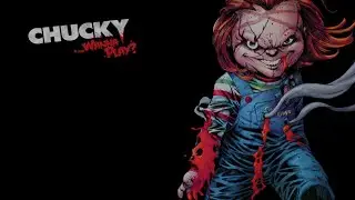 Dead & Buried: Chucky: Wanna Play? Unreleased