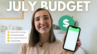 July Budget With Me! | Zero Based Budget on a Low Income