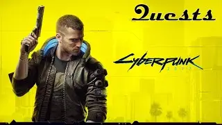 Quests5 Cyberpunk 2077