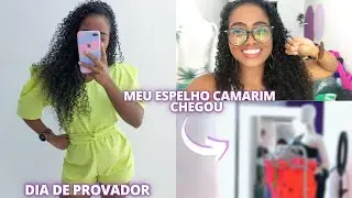 MEU ESPELHO CAMARIM CHEGOU 😍 + DIA DE PROVADOR | LOJA ONLINE