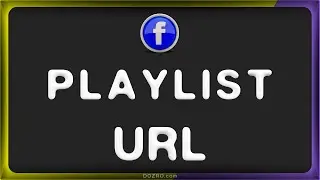Copy the URL Link of a Playlist on Facebook Page