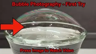 Bubble Photography - First Try