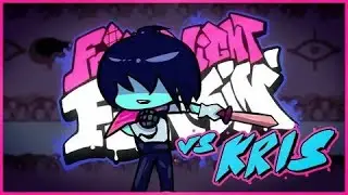Friday night funkin vs Kris перевидите на Русский=)+мод