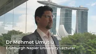 Meet Dr Mehmet Umutlu from Edinburgh Napier University