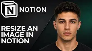 How to Resize an Image in Notion (2026 Step-by-Step Beginner Tutorial)