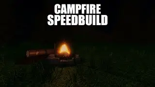 ROBLOX Studio | Campfire | Speedbuild