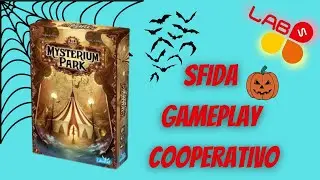Mysterium Park - Gameplay Sfida Cooperativo GDT #6 Labs on Game