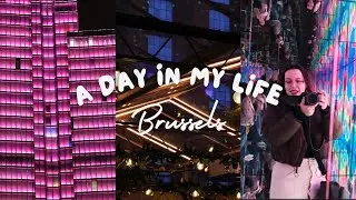 A day in my life: Brussels