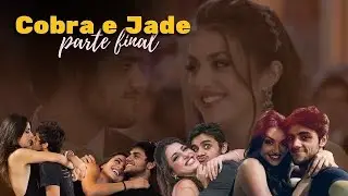 HISTÓRIA DE COBRA E JADE - PARTE FINAL
