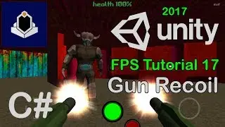 Unity FPS Tutorial 17 - Gun Recoil