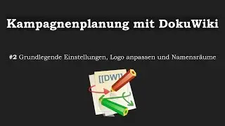 Grundlegende Einstellungen, Logo anpassen und Namensräume [DokuWiki]