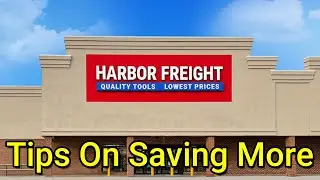 Harbor Freight - Tips On Saving More ---