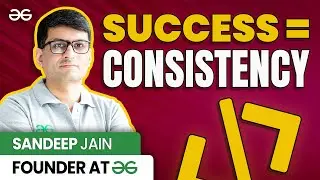 The BEST Advice For Learning Data Structures and Algorithms Ft. Sandeep Jain, Founder of GFG