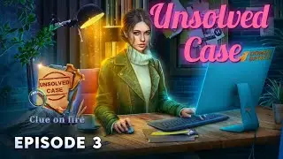 Unsolved Case: Clue on fire Episode 3 f2p Full Walkthrough Guide