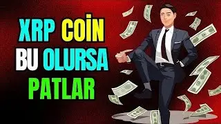 XRP COİN'DE BUNA HAZIR OLUN.XRP COİN ANALİZİ
