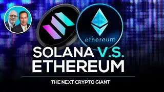 Solana vs Ethereum: The Next Crypto Giant