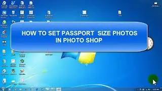 PREPARE PASSPORT SIZE PHOTO USING PHOTOSHOP