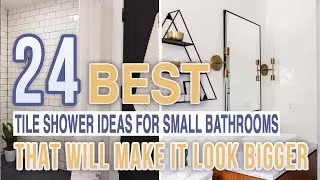 24  Best Tile Shower Ideas For Small Bathrooms That Will Make It Look Bigger