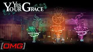 [OMG] Yes, Your Grace #16 // АУРЕЛИЯ // Прохождение на русском