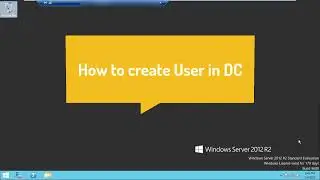 Create a user in domain (DC) windows server 2012