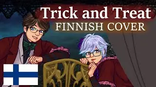 TRICK AND TREAT | FINNISH COVER | feat. @miltsuee6118
