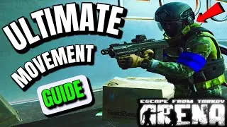 The Ultimate Beginner Movement Guide for Escape From Tarkov Arena
