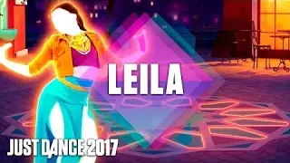 Just Dance 2017: Leila by Cheb Salama– Official Track Gameplay [US]
