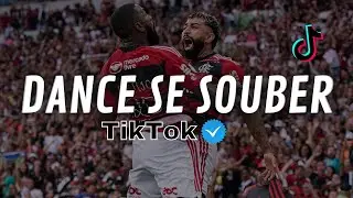 Dance se souber - Tik Tok - Atualizado 2024💦