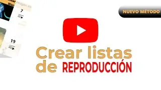 🟢Cómo CREAR una LISTA de REPRODUCCIÓN En YouTube