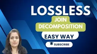 Lossless Join Decomposition in DBMS | lossless join | DBMS in Hindi