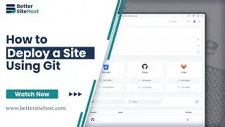 How to Deploy a Website with Git Integration on Better Site Host
