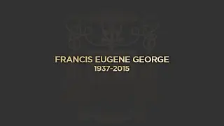 Francis Cardinal George (1937-2015)