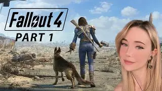 DizzyKitten Plays - Fallout 4: Part 1 (My First Time Ever!)