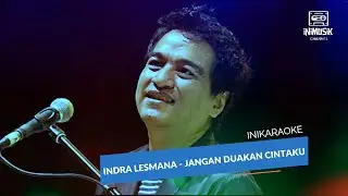 IniKaraoke | Indra Lesmana - Jangan Kau Duakan Cintaku
