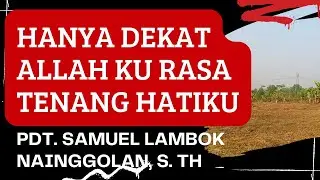 HANYA DEKAT ALLAHKU RASA TENANG HATIKU[ [DOA PASTORAL GBI KAMPUS]