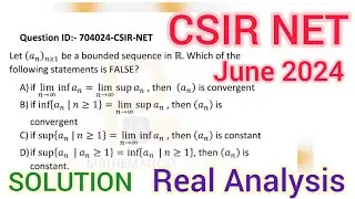 CSIR NET June 2024 Real Analysis Q.Id 704024 Solution | Csir Net Mathematics June 2024 Solution