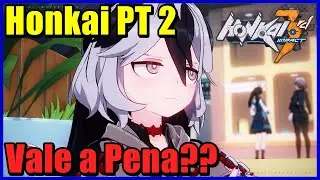 PONTOS NEGATIVOS E POSITIVOS DA PARTE 2 DO HONKAI!! - Honkai Impact 3 #770