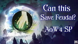 AoW4 Wolf Patch - Can Druidic Terraformers Save Feudal?