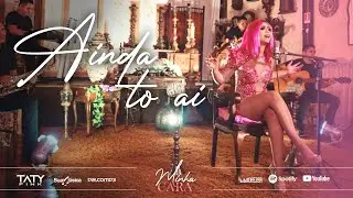 TATY PINK | AINDA TÔ AI (cover)