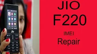 Jio F220b Imei Repair Solution ! IMEI PROBLEM SOLVED 100% by emobile