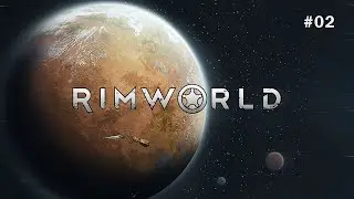 RimWorld: Аварийная посадка #02 - НУЖНЫ ПОСЕЛЕНЦЫ - выживание в rimworld