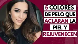 5 COLORES DE PELO QUE ACLARAN LA PIEL Y REJUVENECEN