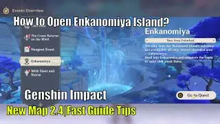 Enkanomiya island Quest | Genshin Impact 2.4 | How to Open Enkanomiya Island | Guide Tips