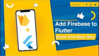 Add Firebase to Flutter - Quick and Easy Way | Part 3