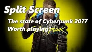 How have patches improved the state of Cyberpunk 2077, worth playing?