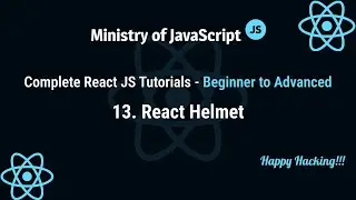 React JS Tutorials | React Helmet | React JS From Beginner to Advanced Crash Course