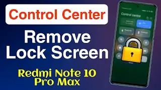 How to Remove Control Center From Lock Screen in Redmi Note 10 Pro Max