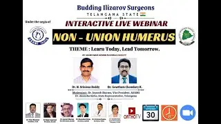 ASAMI INDIA BUDDING ILIZAROV SURGEON WEBINAR -  Telangana State : NON UNION HUMERUS