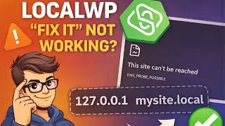 WordPress on LocalWP Not Opening? Missing Hosts Entry Fix